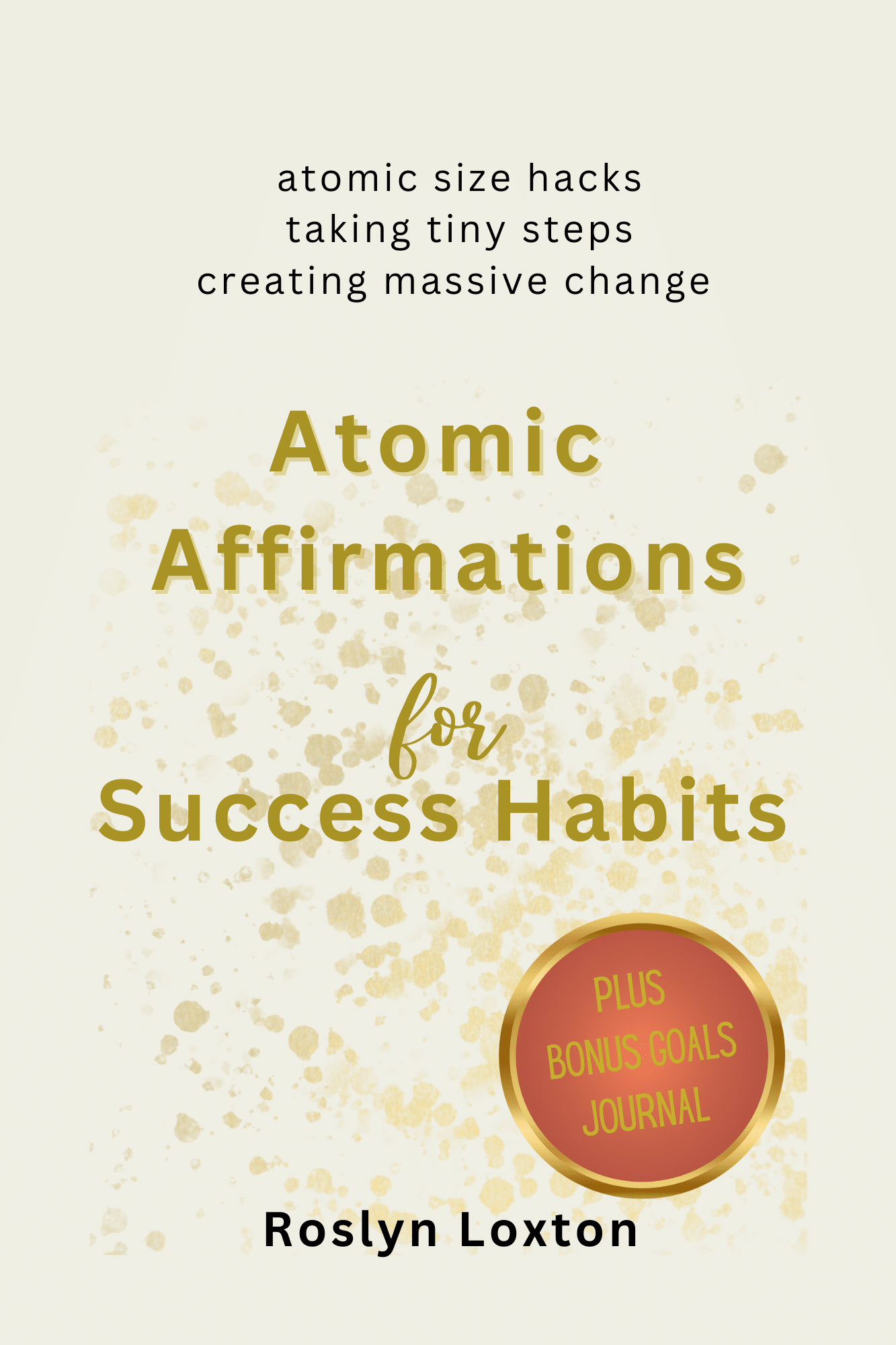 atomic hacks and affirmations for success habits